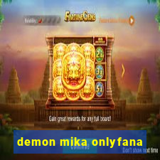 demon mika onlyfana